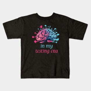 In My Testing Era Kids T-Shirt